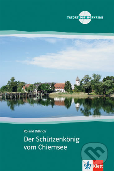 Levně Der Schützenkönig vom Chiemsee – Buch + CD - kniha z kategorie Jazykové učebnice a slovníky