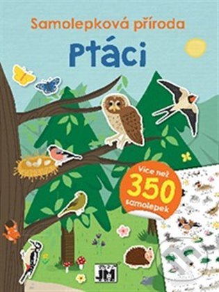 Kniha: Samolepková příroda - Ptáci (Jiří Models). Jiří Models, 2022