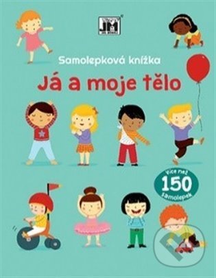 Levně Samolepková knížka - Já a moje tělo - kniha z kategorie Samolepky