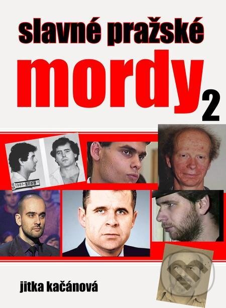 E-kniha: Slavné pražské mordy 2 (Jitka Kačánová). E-knihy jedou