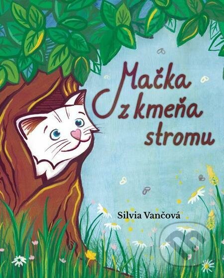 Mačka z kmeňa stromu - Silvia Vančová, Veronetka, 2021