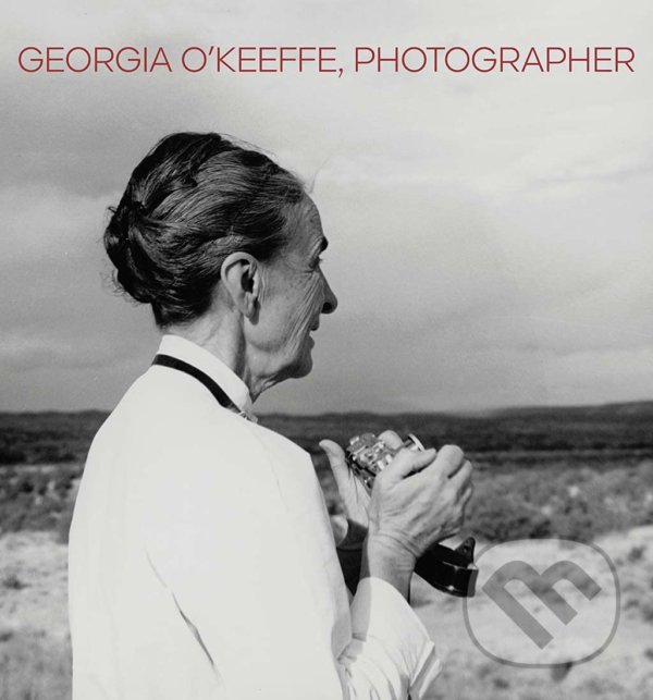 Levně Georgia O'Keeffe, Photographer - Lisa Volpe - kniha z kategorie Fotografie