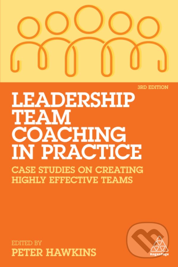 Levně Leadership Team Coaching in Practice - Peter Hawkins - kniha z kategorie Podnikanie