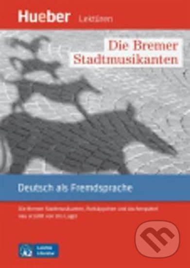 Levně Leichte Literatur A2: Die Bremer Stadtmusikanten, Leseheft - kniha z kategorie Jazykové učebnice a slovníky