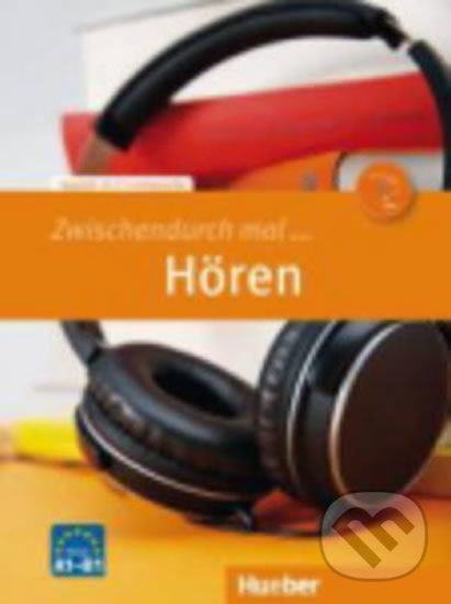 Zwischendurch mal...: Hören (A1-A2)+ Audio CD - Gerhart Hauptmann, Max Hueber Verlag, 2016