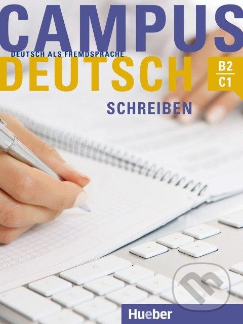 Levně Campus Deutsch B2 bis C1, Schreiben - Patricia Buchner - kniha z kategorie Jazykové učebnice a slovníky