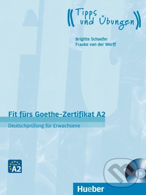 Levně Fit fürs Goethe-Zertifikat: A2 Deutschprüfung Für Erwachsene - kniha z kategorie Jazykové učebnice a slovníky