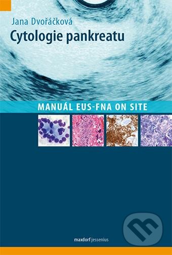 Levně Cytologie pankreatu (Manuál EUS-FNA on site) - Jana Dvořáčková - kniha z kategorie Nefrológia a gastroenterológia