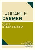 Laudabile Carmen - Eva Kuťáková, Karolinum, 2013