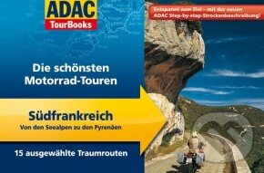 Levně ADAC TourBooks Motorrad-Touren Südfrankreich - kniha z kategorie Sprievodcovia Európou