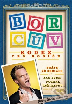Levně Borcův kodex pro rodiče - Barney Stinson - kniha z kategorie Beletria