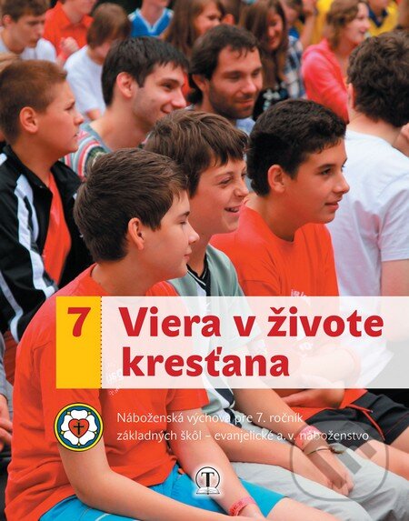 Levně Viera v živote kresťana 7. ročník evanjelická náboženská výchova - kniha z kategorie 2. stupeň