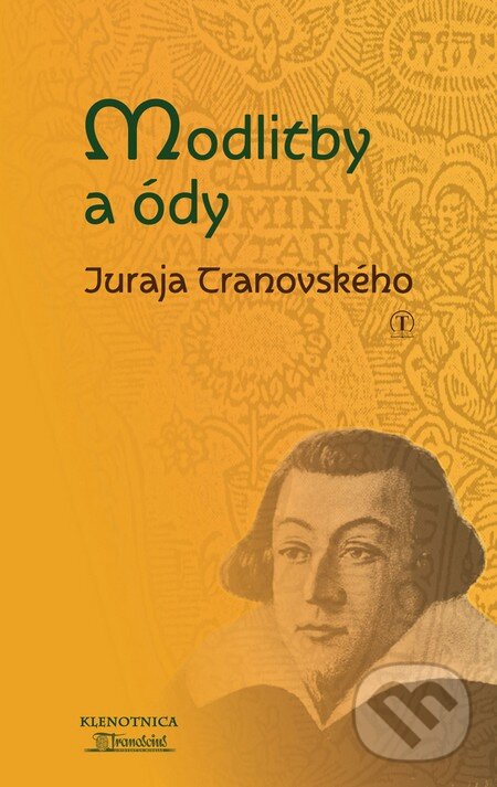 Kniha: Modlitby a ódy (Juraj Tranovský). Tranoscius, 2012