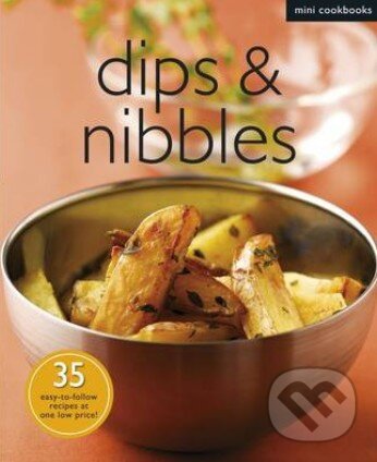 Levně Dips and Nibbles - kniha z kategorie Podľa úpravy