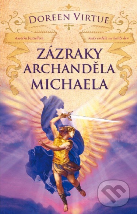 Zázraky archanděla Michaela - Doreen Virtue, Synergie, 2012