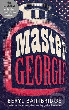 Levně Master Georgie - Beryl Bainbridge - kniha z kategorie Beletria