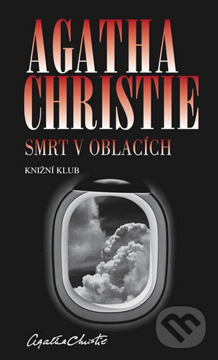 Smrt v oblacích - Agatha Christie, Knižní klub, 2013
