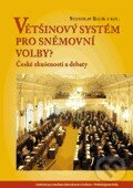 Levně Většinový systém pro sněmovní volby? (České zkušenosti a debaty) - kniha z kategorie Politológia a politika
