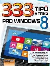 Levně 333 tipů a triků pro Windows 8 - Karel Klatovský - kniha z kategorie Operačné systémy