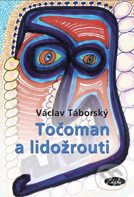 Levně Točoman a lidožrouti - Václav Táborský - kniha z kategorie Beletria