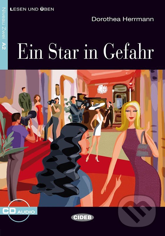 Levně Ein Star in Gefahr A2 + CD - Dorothea Herrmann - kniha z kategorie Beletria