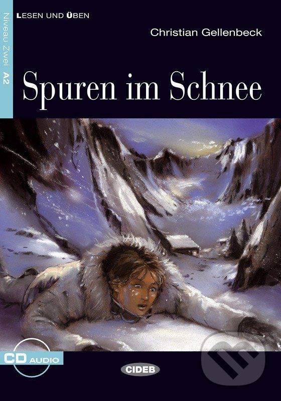 Levně Spuren im Schnee A2 + CD - Christian Gellenbeck - kniha z kategorie Jazykové učebnice a slovníky