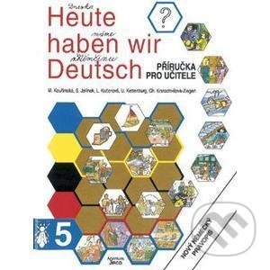 Levně Heute haben wir Deutsch 5 - Příručka pro učitele - kniha z kategorie Jazykové učebnice a slovníky