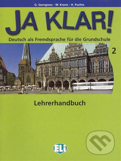 Levně Ja Klar! 2: Lehrerhandbuch - Günter Gerngross - kniha z kategorie Jazykové učebnice a slovníky