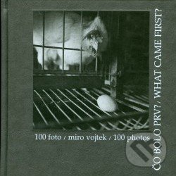 Kniha: 100 foto /  photos (Miro Vojtek). Petrus, 2002