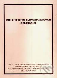 Levně Insight into Slovak-Magyar relations - Ján Doruľa - kniha z kategorie Politológia a politika