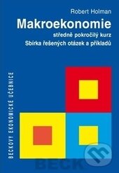 Kniha: Makroekonomie (Robert Holman). C. H. Beck, 2013