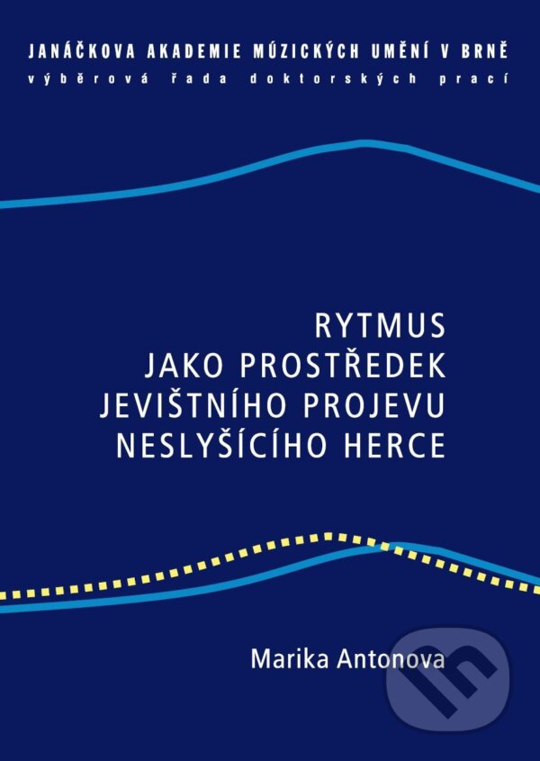 Levně Rytmus jako prostředek jevištního projevu neslyšícího herce - kniha z kategorie Jazykové učebnice a slovníky