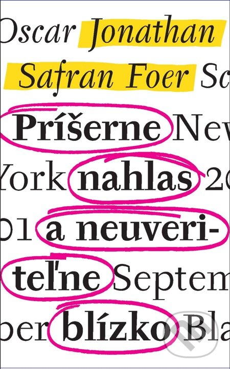 E-kniha: Príšerne nahlas a neuveriteľne blízko (Jonathan Safran Foer). Slovart, 2012