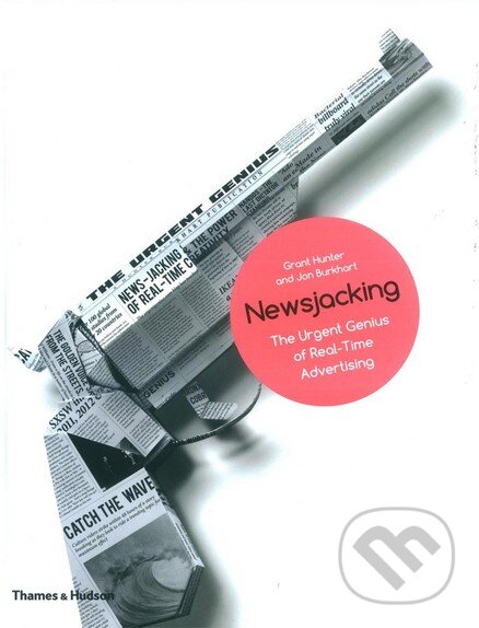 Levně Newsjacking - Grant Hunter, Jon Burkhart - kniha z kategorie Odborné a náučné