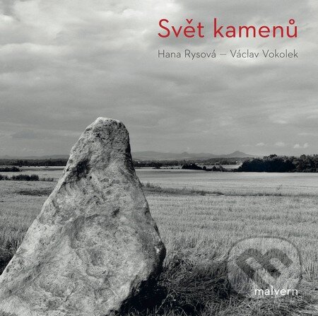Levně Svět kamenů - Hana Rysová, Václav Vokolek - kniha z kategorie Antropológia
