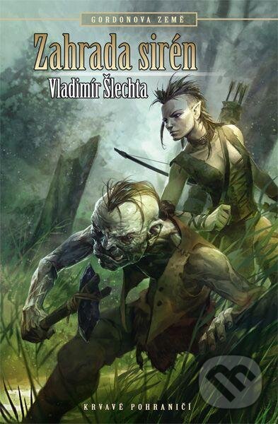 Levně Gordonova země: Zahrada Sirén - Vladimír Šlechta - kniha z kategorie Sci-fi a fantasy