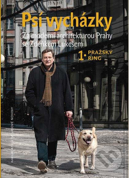 Kniha: Psí vycházky (Zdeněk Lukeš). Nakladatelství Lidové noviny, 2013
