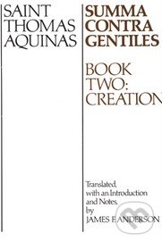 Summa Contra Gentiles (Book Two) - Thomas Aquinas, , 1992