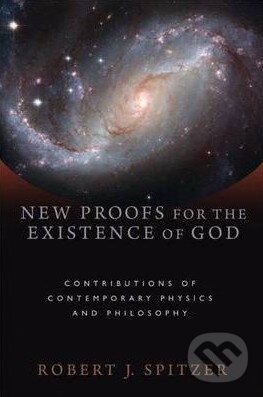 Levně New Proofs for the Existence of God (Contributions of Contemporary Physics and Philosophy) - kniha z kategorie Náboženská literatúra