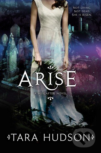 Levně Arise - Tara Hudson - kniha z kategorie Fantasy