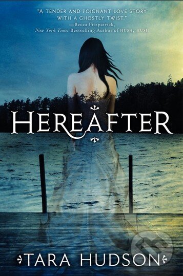 Levně Hereafter - Tara Hudson - kniha z kategorie Fantasy