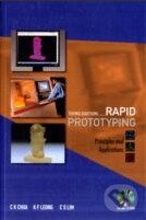 Levně Rapid Prototyping (Principles and Applications) - C.K. Chua - kniha z kategorie Odborné a náučné