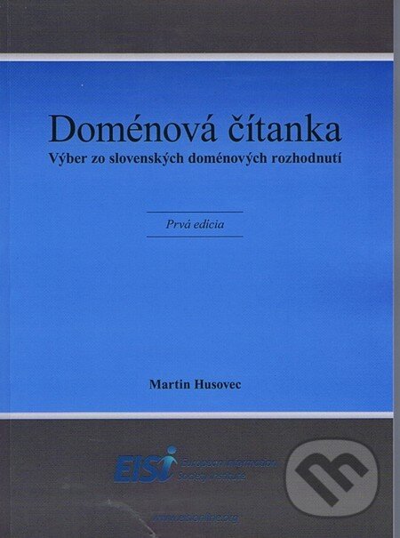 Levně Doménová čítanka (Výber zo slovenských doménových rozhodnutí) - kniha z kategorie Medzinárodné právo