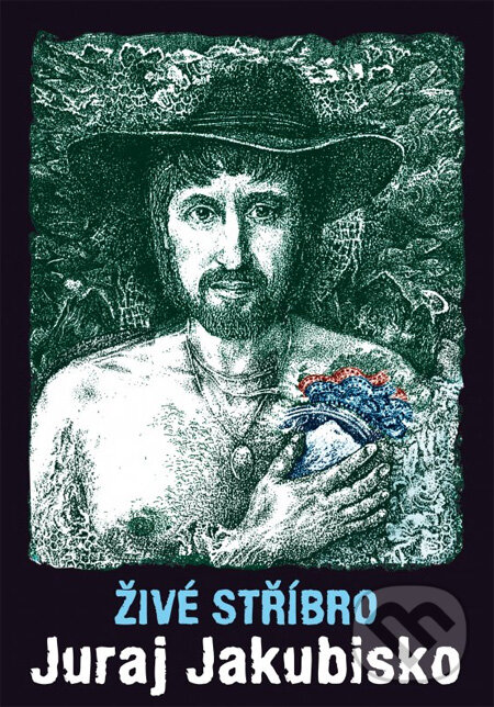 Kniha: Živé stříbro - Juraj Jakubisko (XYZ)