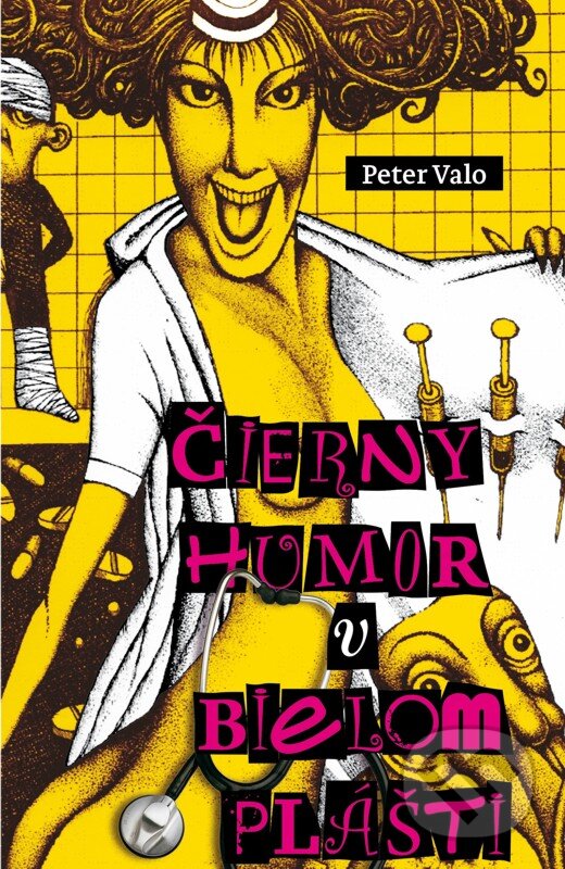 E-kniha: Čierny humor v bielom plášti (Peter Valo)