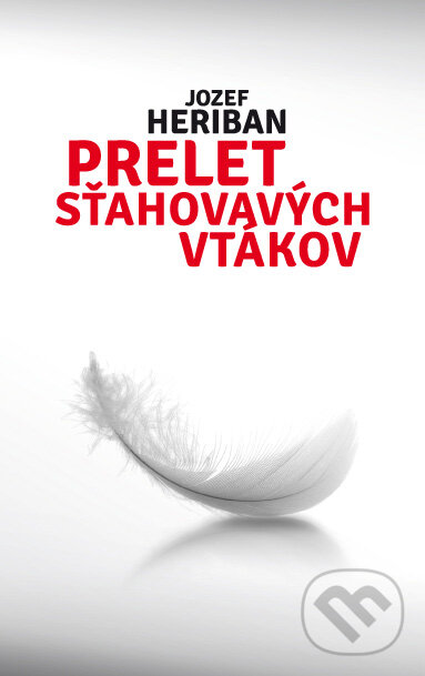 Levně Prelet sťahovavých vtákov - Jozef Heriban - kniha z kategorie Beletria