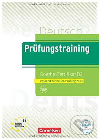Levně Prüfungstraining DaF: B2 - Goethe-Zertifikat - Neubearbeitung. Übungsbuch mit Lösungen - kniha z kategorie Jazykové učebnice a slovníky