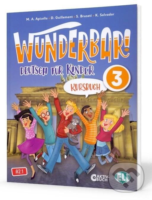 Levně Wunderbar! 3 - Kursbuch - D. Guillemant, A.M. Apicella - kniha z kategorie Jazykové učebnice a slovníky