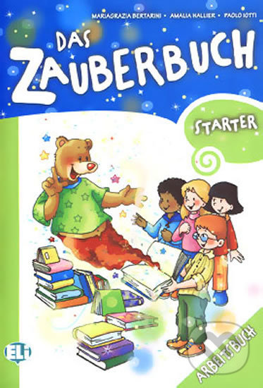 Levně Das Zauberbuch Starter: Arbeitsbuch - Paolo Lotti, Mariagrazia Bertarini - kniha z kategorie Jazykové učebnice a slovníky
