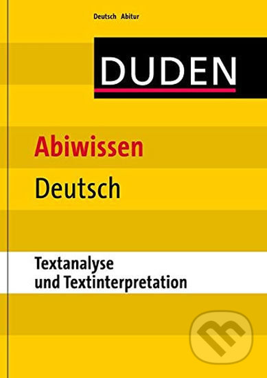Levně Duden - Abiwissen Deutsch: Textanalyse und Textinterpretation - kniha z kategorie Jazykové učebnice a slovníky
